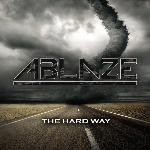 Ablaze (AUS) : The Hard Way